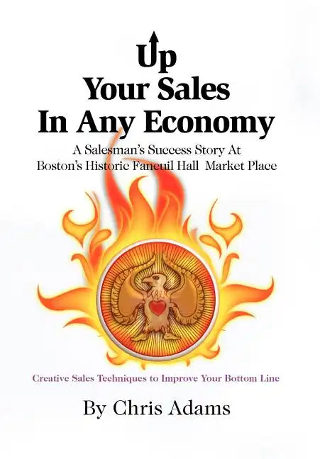 Up Your Sales in Any Economy - Hardcover