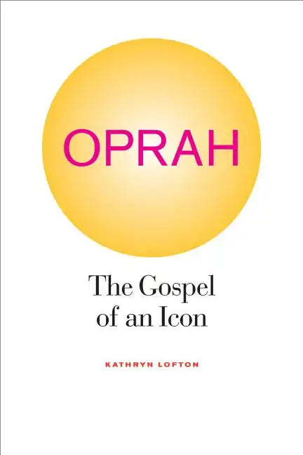 Oprah: The Gospel of an Icon - Paperback