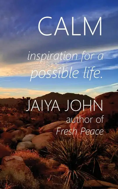 Calm: Inspiration for a Possible Life - Paperback