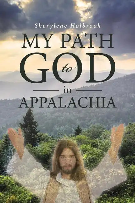 MY PATH to GOD in APPALACHIA - Paperback