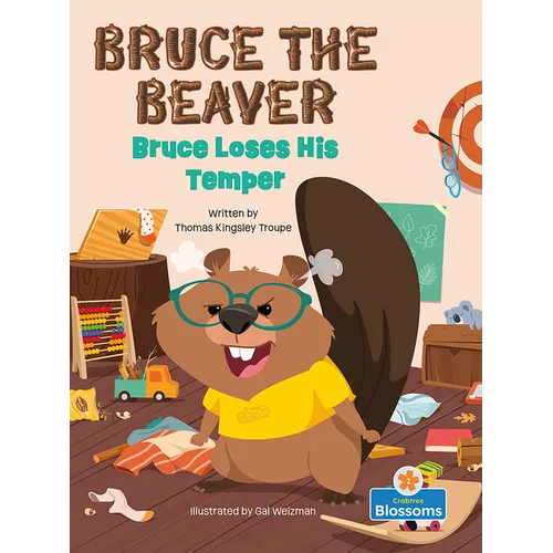 Bruce Loses His Temper - Hardcover