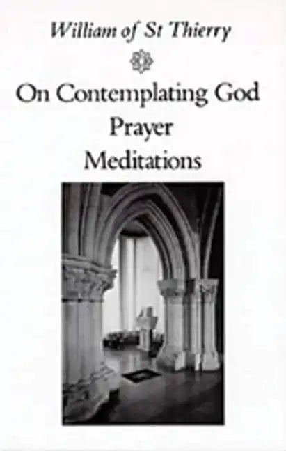 On Contemplating God, Prayer, Meditations: Volume 3 - Paperback