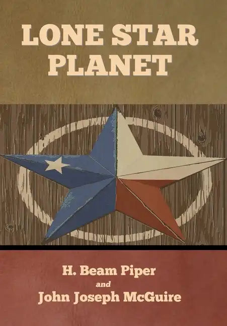 Lone Star Planet - Hardcover
