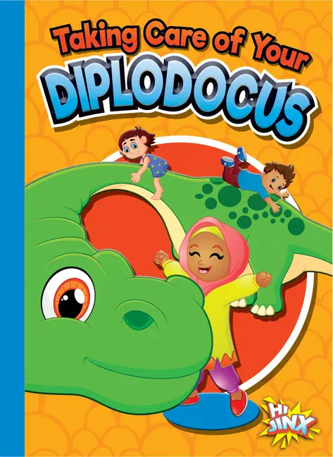 Taking Care of Your Diplodocus - Paperback