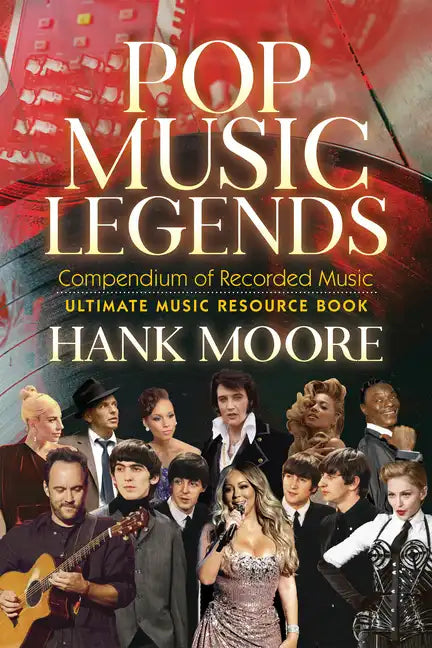 Pop Music Legends: Compendium of Recorded Music - Hardcover