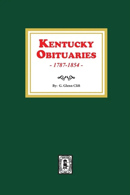 Kentucky Obituaries, 1787-1854 - Paperback