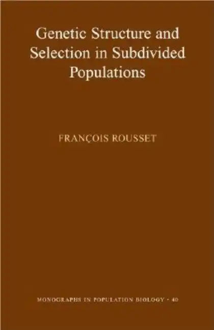Genetic Structure and Selection in Subdivided Populations - Paperback