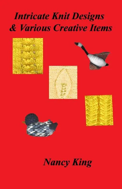 Intricate Knit Designs & Various Creative Items - Paperback