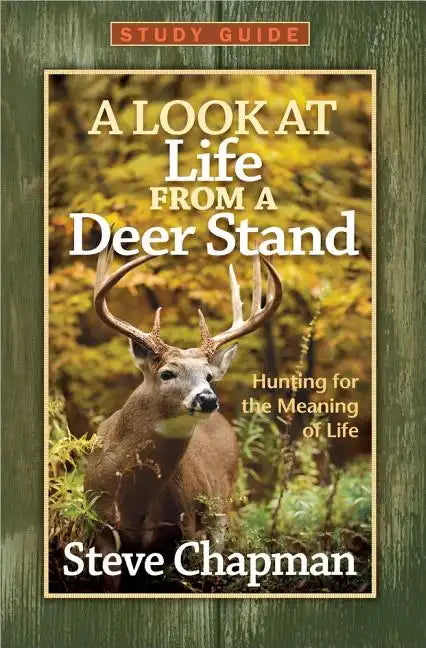 A Look at Life from a Deer Stand Study Guide - Paperback