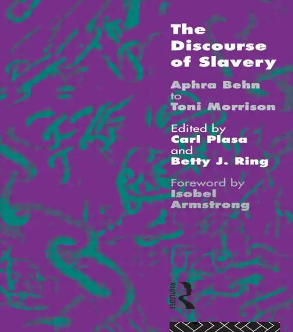 The Discourse of Slavery: From Aphra Behn to Toni Morrison - Paperback