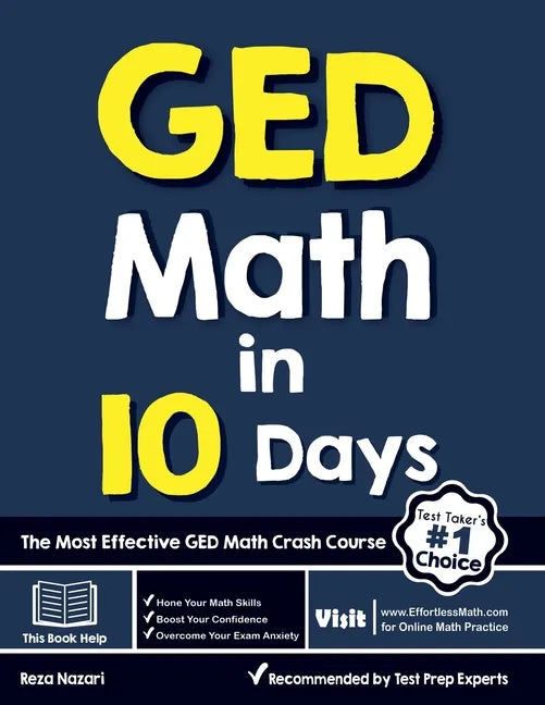 GED Math in 10 Days: The Most Effective GED Math Crash Course - Paperback