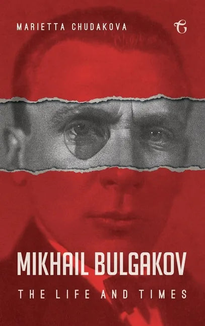Mikhail Bulgakov: The Life and Times - Hardcover