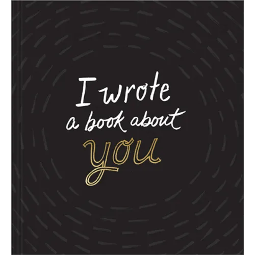 I Wrote a Book about You - Hardcover