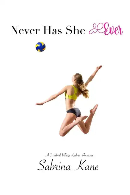 Never Has She Ever: A Carlsbad Village Lesbian Romance - Paperback