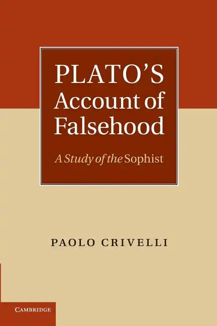 Plato's Account of Falsehood: A Study of the Sophist - Paperback