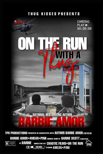 On the Run with a Thug: Thug Kisses Between My Thighs (Spin-off) - Paperback