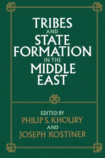 Tribes and State Formation in the Middle East - Paperback