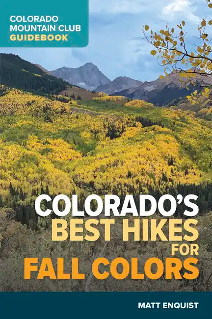 Colorado's Best Hikes for Fall Colors - Paperback
