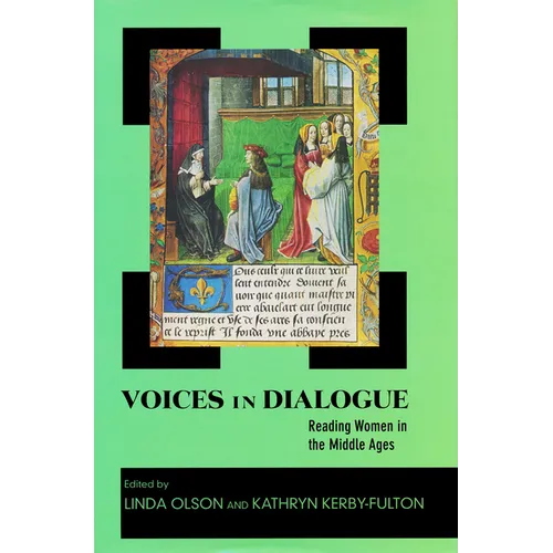 Voices in Dialogue: Reading Women in the Middle Ages - Hardcover