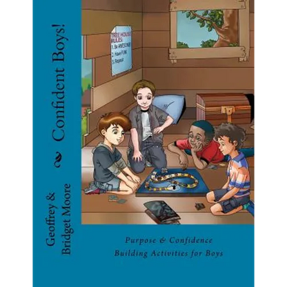 Confident Boys!: Purpose & Confidence Building Activities for Boys - Paperback