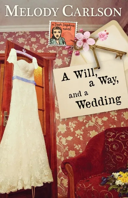 A Will, a Way, and a Wedding - Paperback
