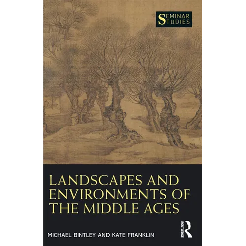Landscapes and Environments of the Middle Ages - Paperback