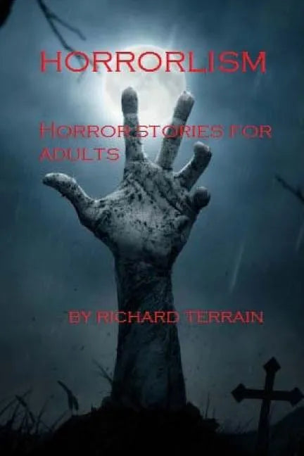 Horrorlism: Horror Stories for Adults - Paperback