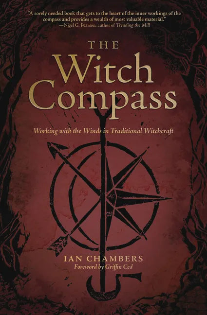 The Witch Compass: Working with the Winds in Traditional Witchcraft - Paperback