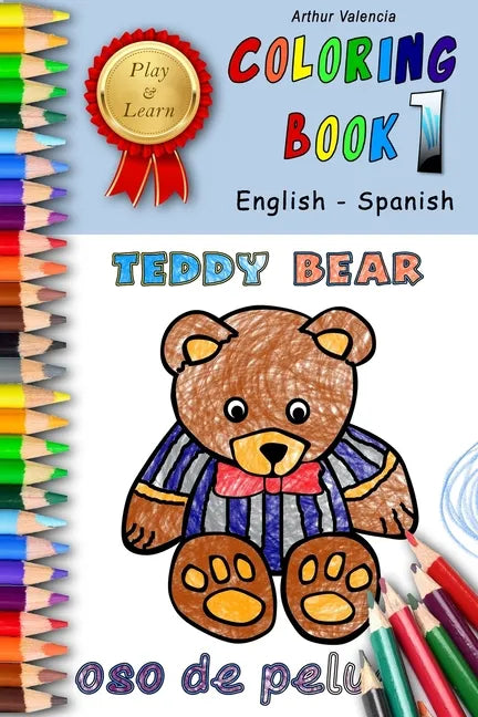 Play & Learn Coloring Book 1: English - Spanish - Paperback