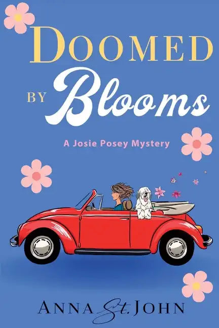 Doomed by Blooms: A Josie Posey Mystery - Paperback