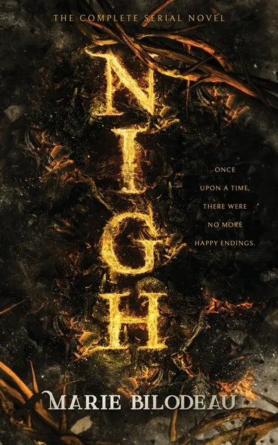 Nigh: The Complete Serial Novel - Paperback