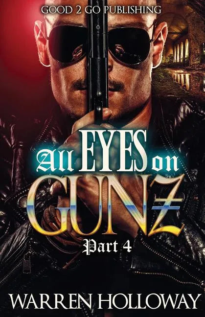 All Eyes on Gunz 4 - Paperback