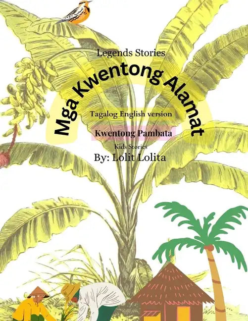 "Mga kwentong Alamat: kwentong Pambata" Philippines Folktales for the Children - Paperback