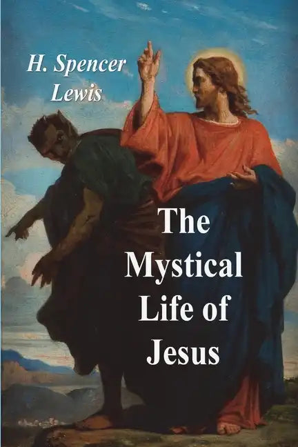 The Mystical Life of Jesus - Paperback