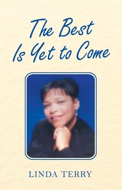 The Best Is yet to Come - Paperback