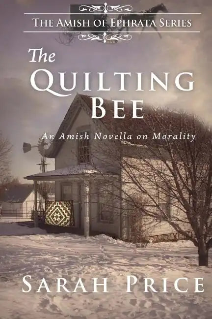 The Quilting Bee: The Amish of Ephrata - Paperback