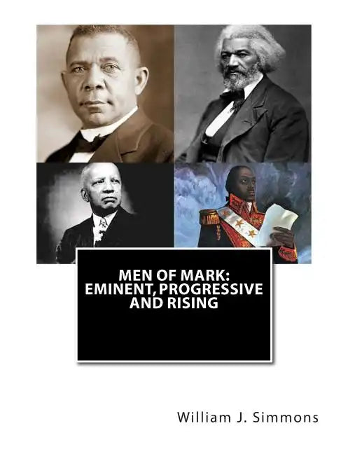 Men of Mark: Eminent, Progressive and Rising - Paperback