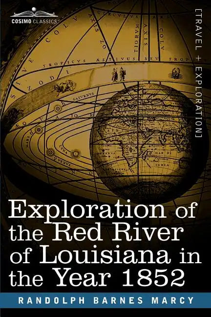 Exploration of the Red River of Louisiana in the Year 1852 - Paperback