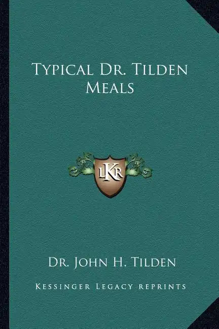 Typical Dr. Tilden Meals - Paperback