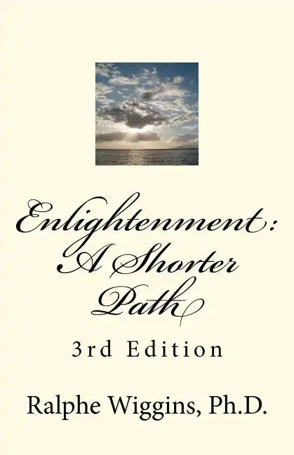 Enlightenment: A Shorter Path: 3rd Edition - Paperback