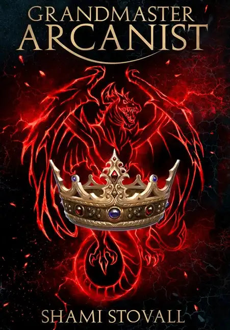 Grandmaster Arcanist - Hardcover