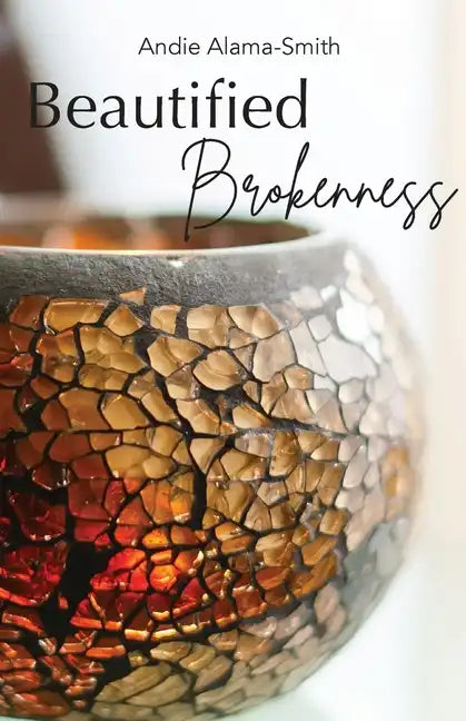 Beautified Brokenness - Paperback