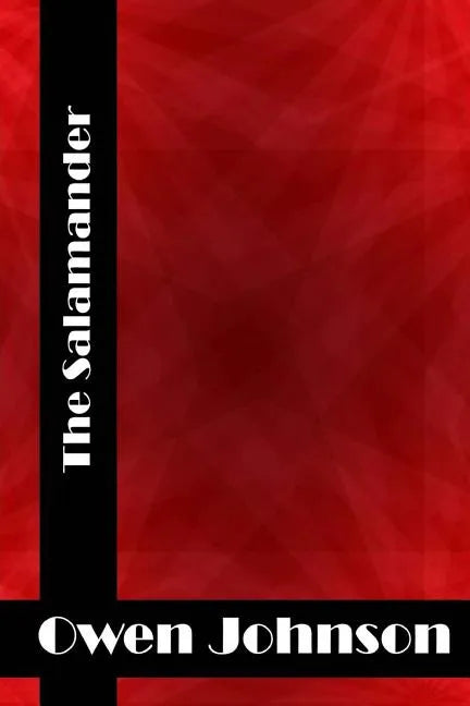 The Salamander: (Owen Johnson Classics Collection) - Paperback