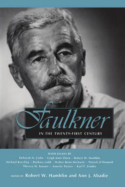 Faulkner in the Twenty-First Century - Paperback
