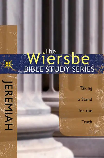 Jeremiah: Taking a Stand for the Truth - Paperback
