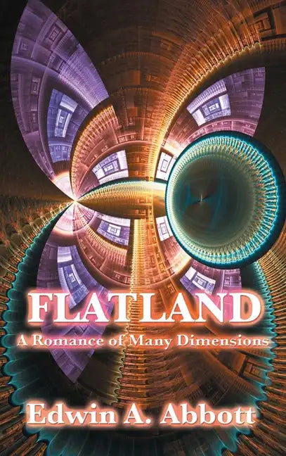 Flatland: A Romance of Many Dimensions - Hardcover