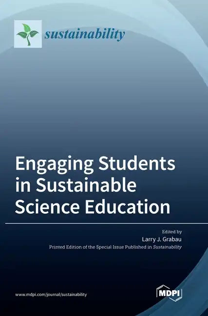 Engaging Students in Sustainable Science Education - Hardcover