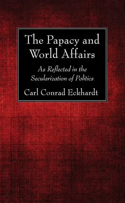 The Papacy and World Affairs - Paperback