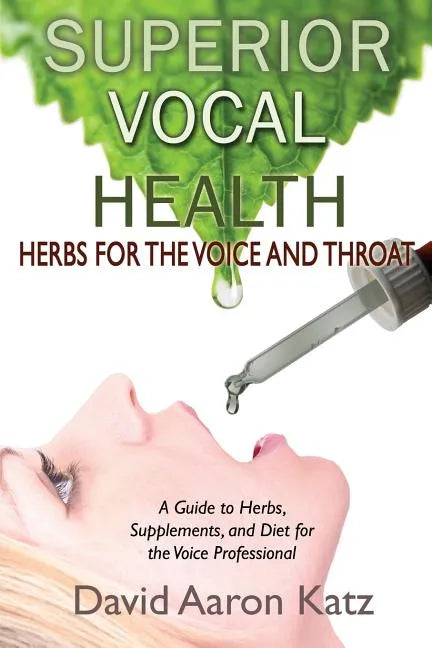Superior Vocal Health - Paperback