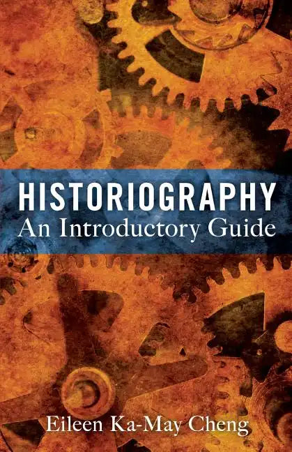 Historiography: An Introductory Guide - Paperback